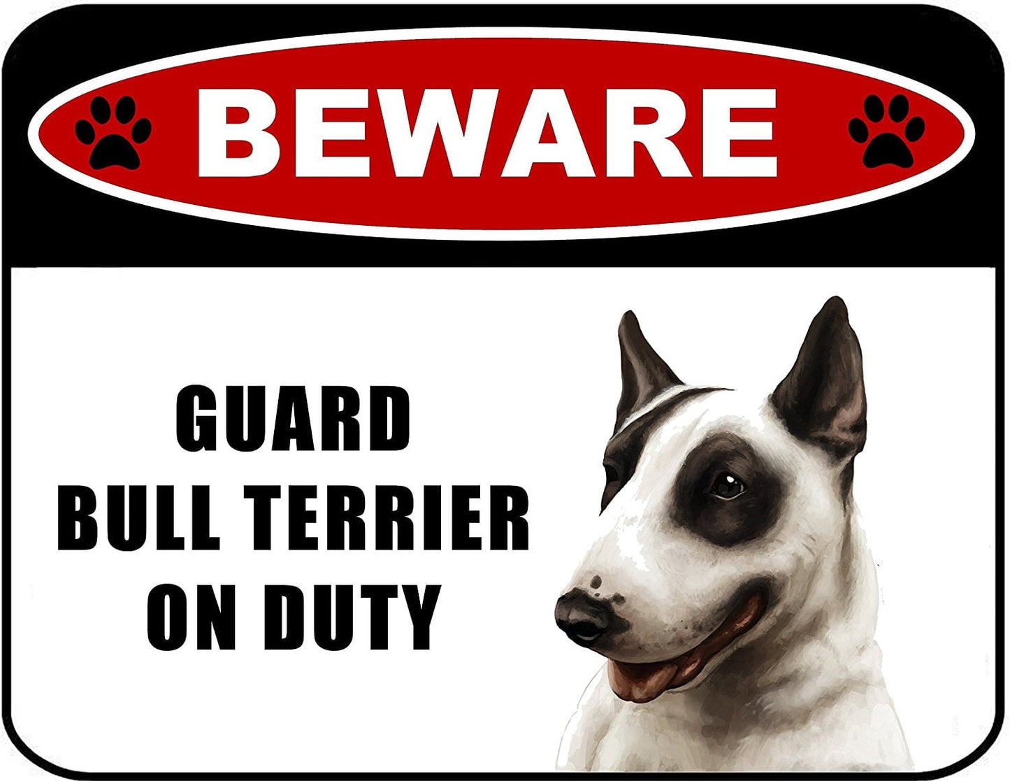 Beware Guard Bull Terrier (v1) on Duty 11.5 inch x 9 inch Laminated Dog Sign