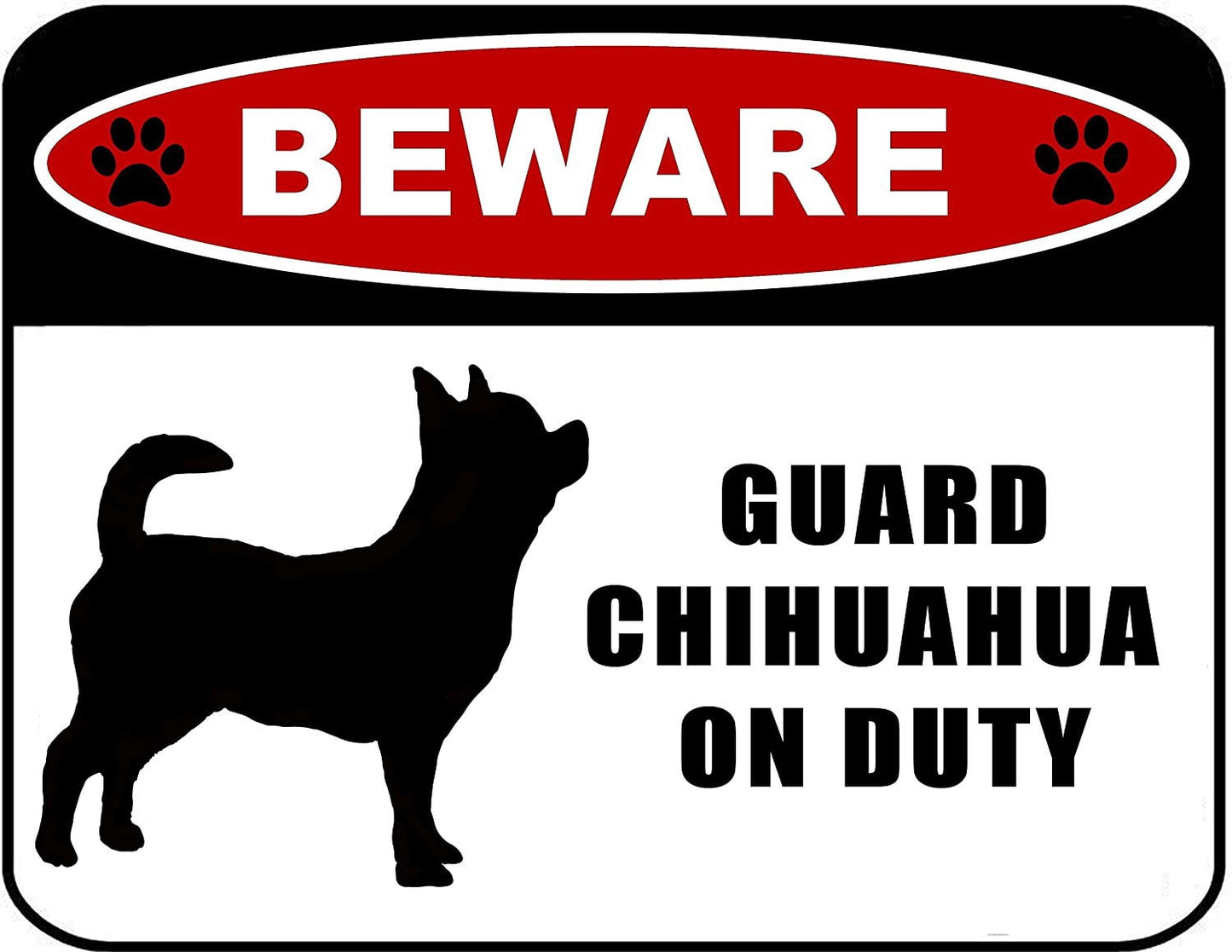 Beware Guard Chihuahua (silhouette) on Duty 11.5 inch x 9 inch Laminated Dog Sign