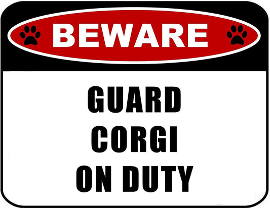 Beware Guard Corgi (v2) on Duty 11.5 inch x 9 inch Laminated Dog Sign