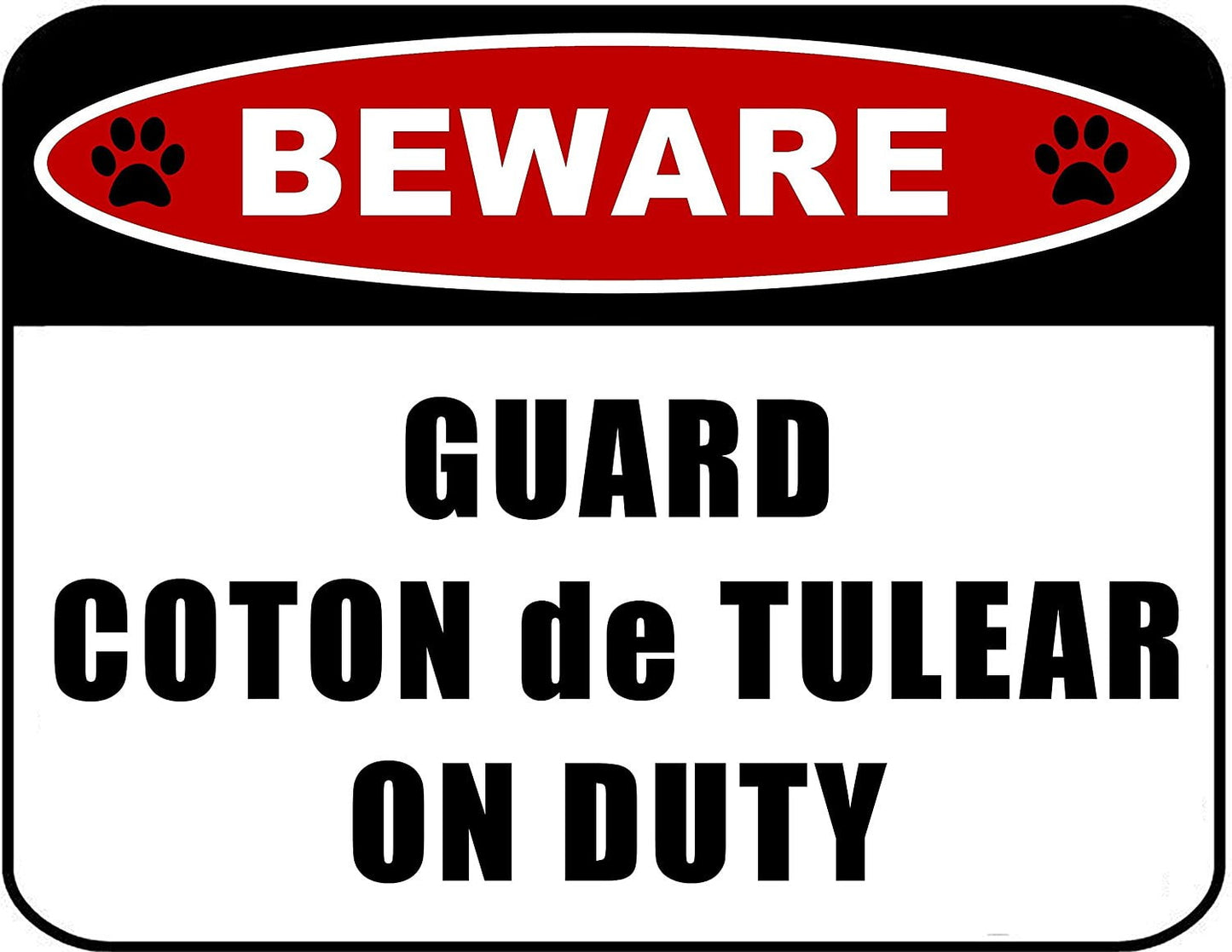 Beware Guard Coton de Tulear (v2) on Duty 11.5 inch x 9 inch Laminated Dog Sign