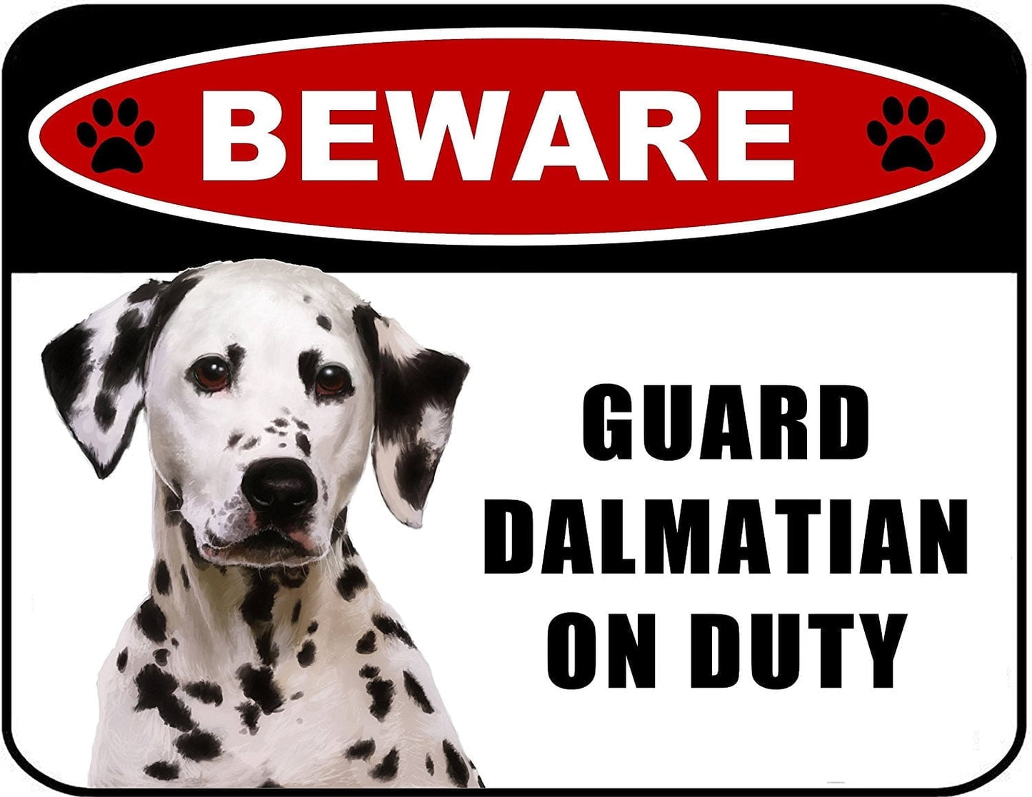 Beware Guard Dalmatian (v1) on Duty 11.5 inch x 9 inch Laminated Dog Sign