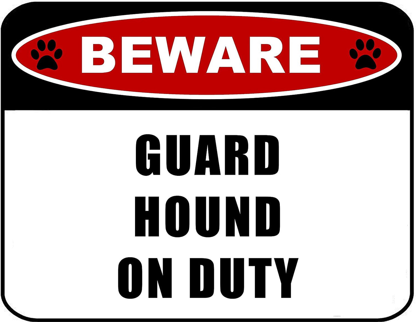 Beware Guard Hound (v2) on Duty 11.5 inch x 9 inch Laminated Dog Sign