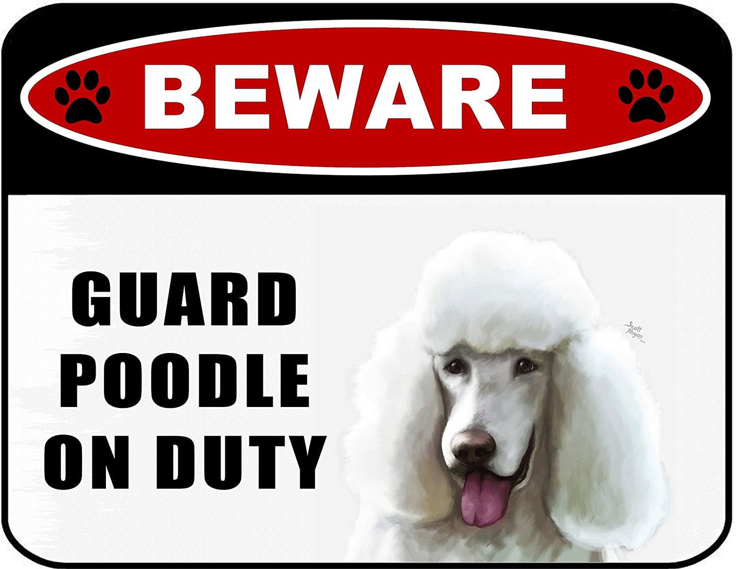 Beware Guard Poodle White (v1) on Duty 11.5 inch x 9 inch Laminated Dog Sign