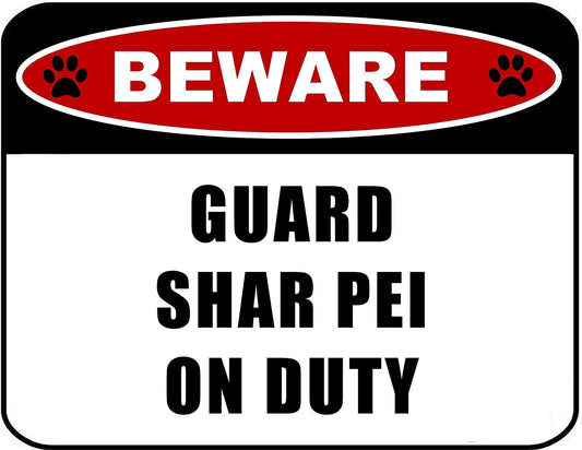 Beware Guard Shar Pei (v2) on Duty 11.5 inch x 9 inch Laminated Dog Sign