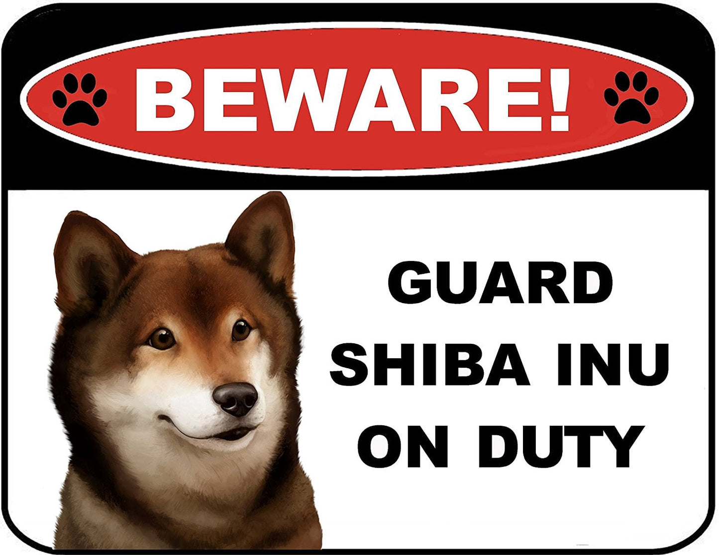 Beware Guard Shiba Inu on Duty (v1) 9 inch x 11.5 inch Laminated Dog Sign