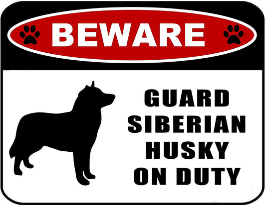 Beware Guard Siberian Husky (silhouette) on Duty 11.5 inch x 9 inch Laminated Dog Sign