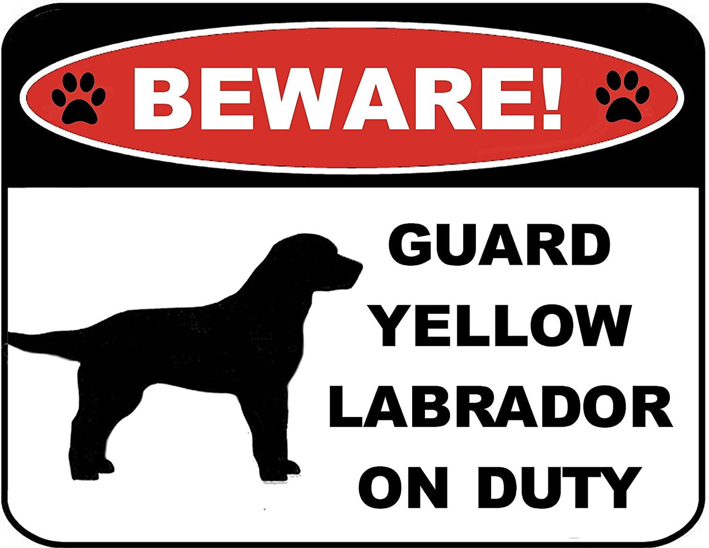 Beware Guard Yellow Lab (Silhouette) on Duty 9 inch x 11.5 inch Laminated Dog Sign