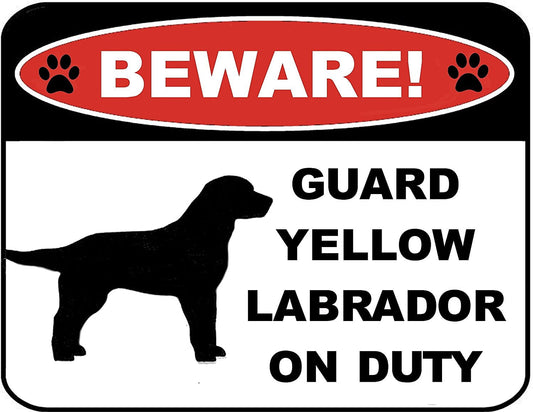 Beware Guard Yellow Lab (Silhouette) on Duty 9 inch x 11.5 inch Laminated Dog Sign