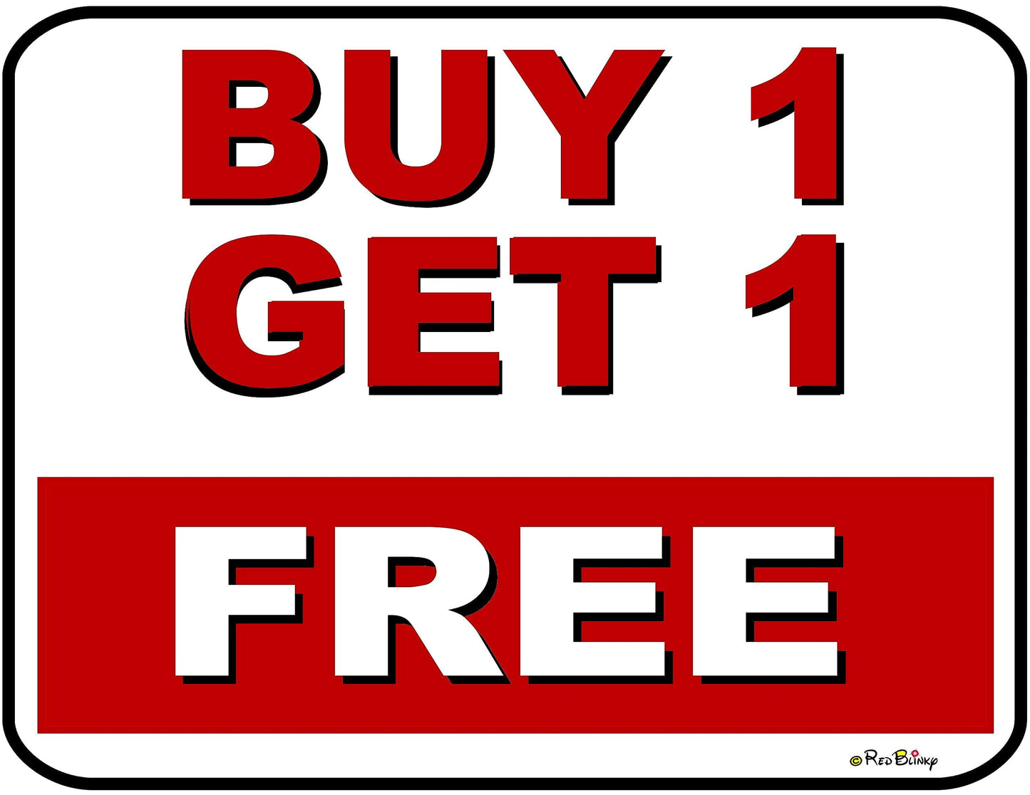 Buy One Get One Free 11.5 inch by 9 inch Laminated Store Sign
