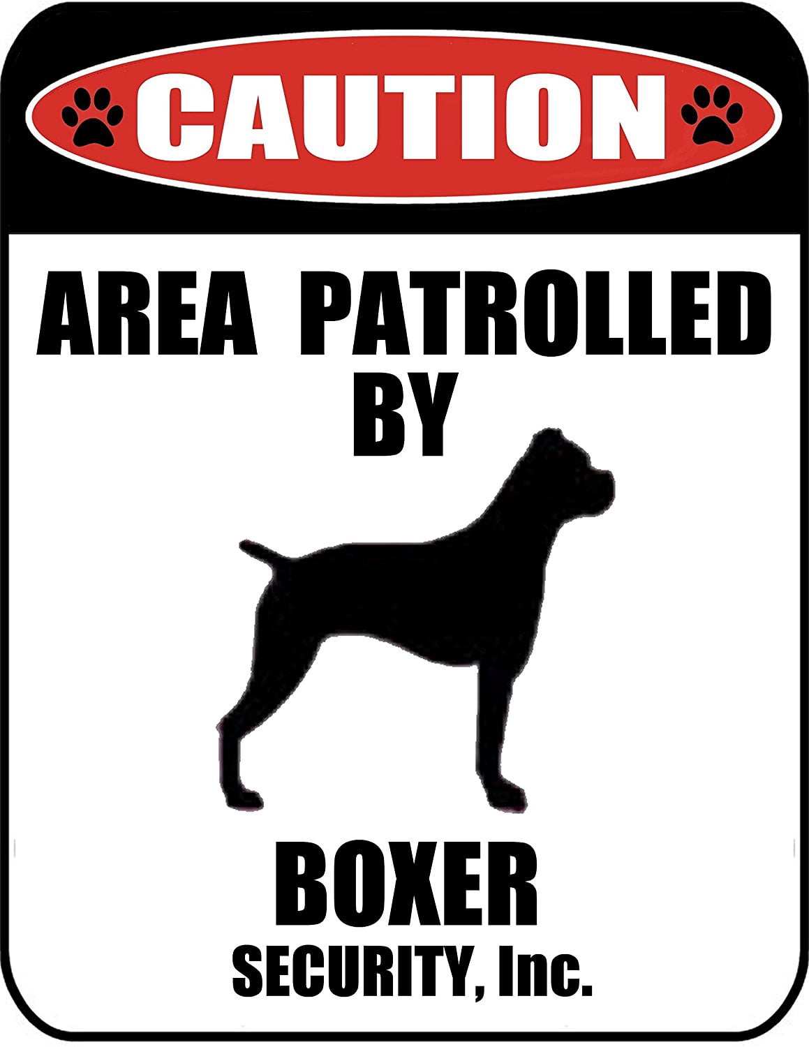 Caution Area Patrolled by a Boxer 9 inch x 11.5 inch Laminated Dog Sign
