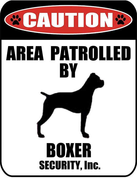 Caution Area Patrolled by a Boxer 9 inch x 11.5 inch Laminated Dog Sign