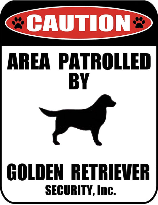 Caution Area Patrolled by a Golden Retriever 9 inch x 11.5 inch Laminated Dog Sign