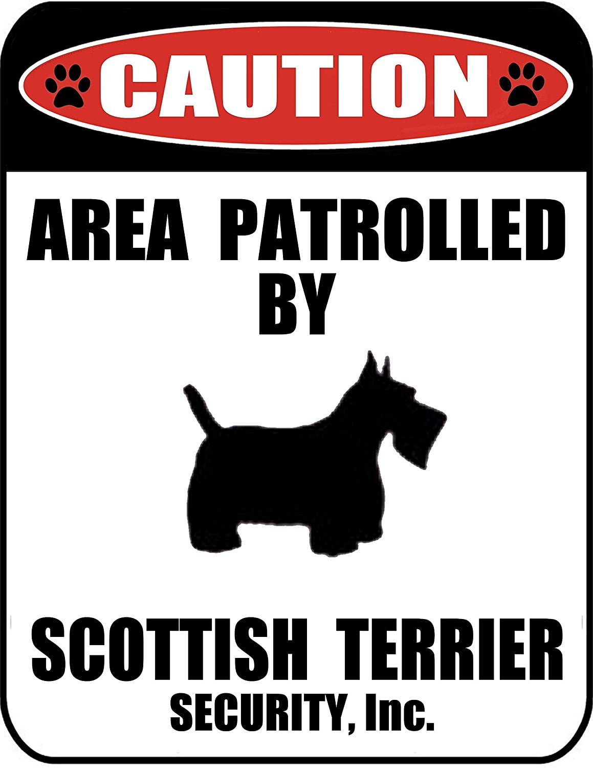 Caution Area Patrolled by a Scottish Terrier 9 inch x 11.5 inch Laminated Dog Sign