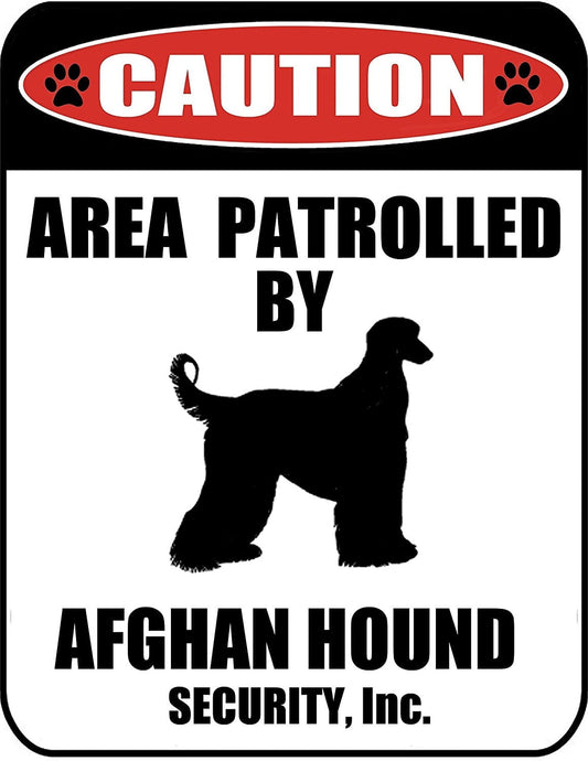 Caution Area Patrolled by an Afghan Hound 9 inch x 11.5 inch Laminated Dog Sign