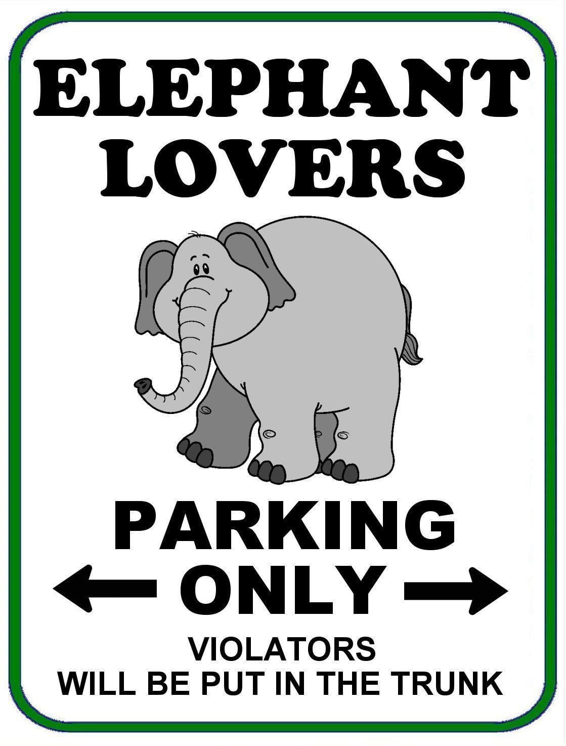 Elephant Lovers Parking Only (v1) 11.5" x 9" Laminated Funny Sign
