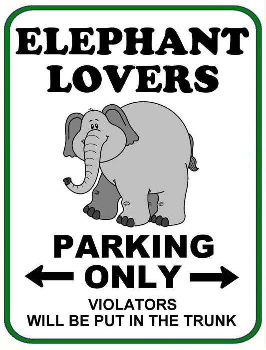 Elephant Lovers Parking Only (v1) 11.5" x 9" Laminated Funny Sign