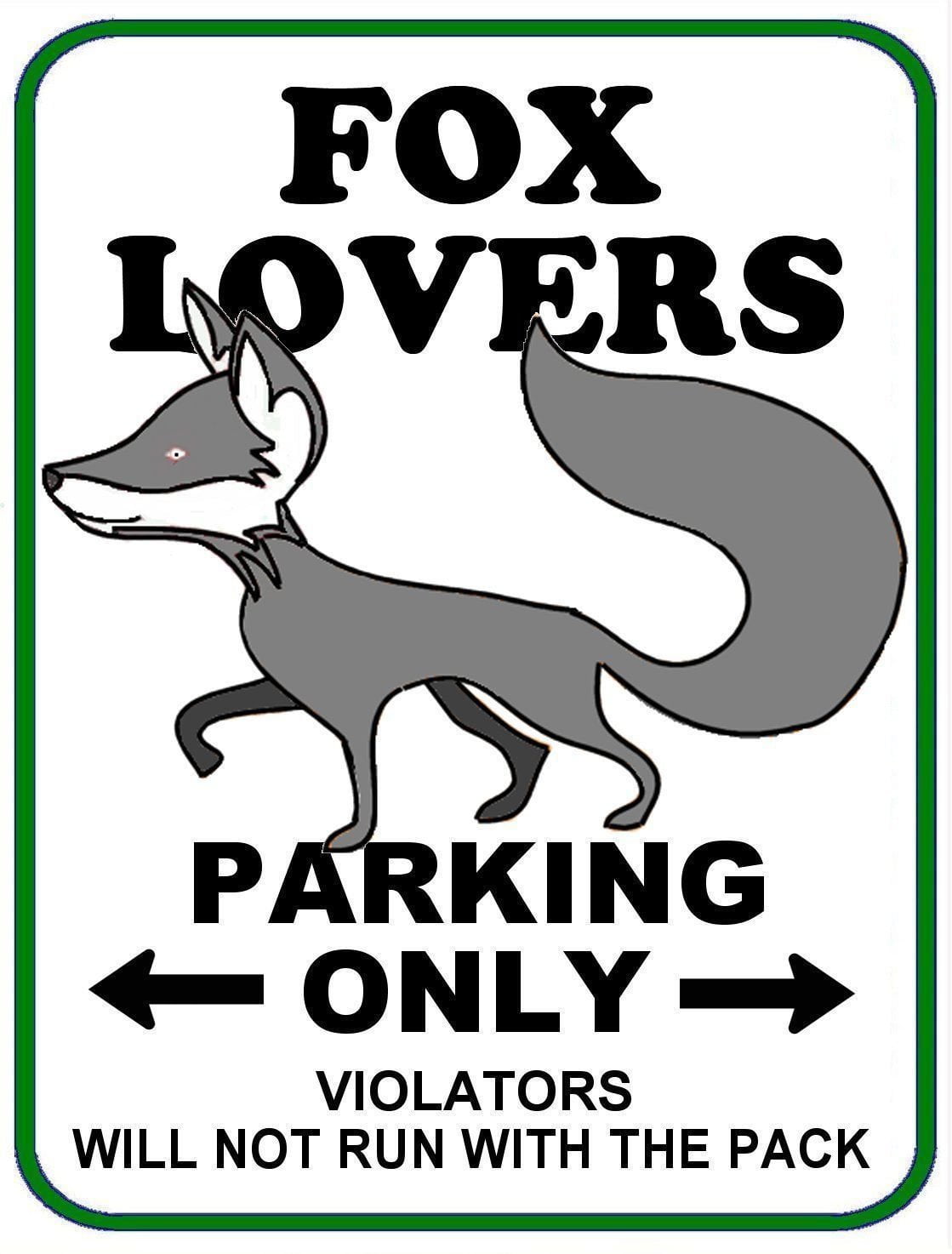 Fox Lovers Parking Only (v1) 11.5" x 9" Laminated Funny Sign