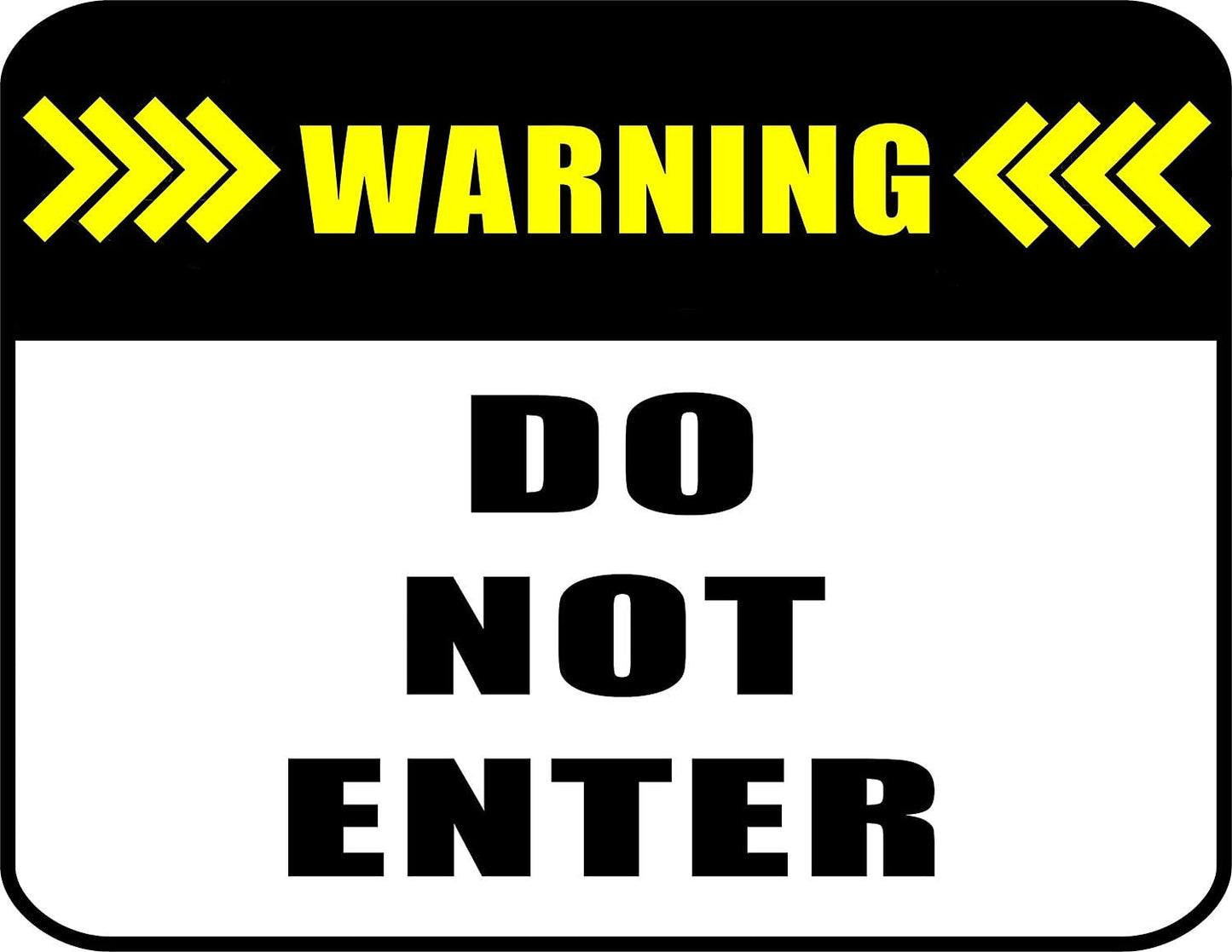 Notice Do Not Enter (V3) 11.5" x 9" Laminated Funny Sign