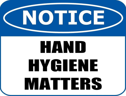 Notice - Hand Hygiene Matters 11.5 x 9 Laminated Sign