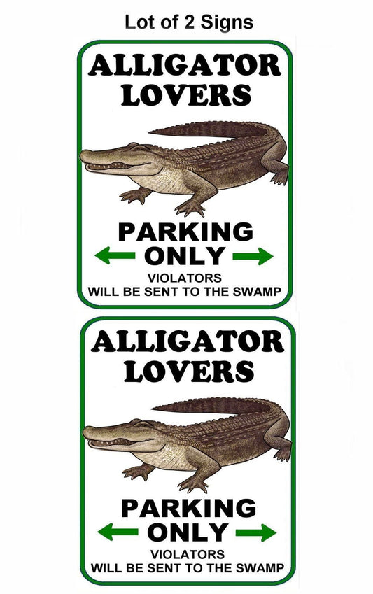 Alligator Lovers Parking Only (v1) 11.5" x 9" Laminated Funny Sign - 2 Pack