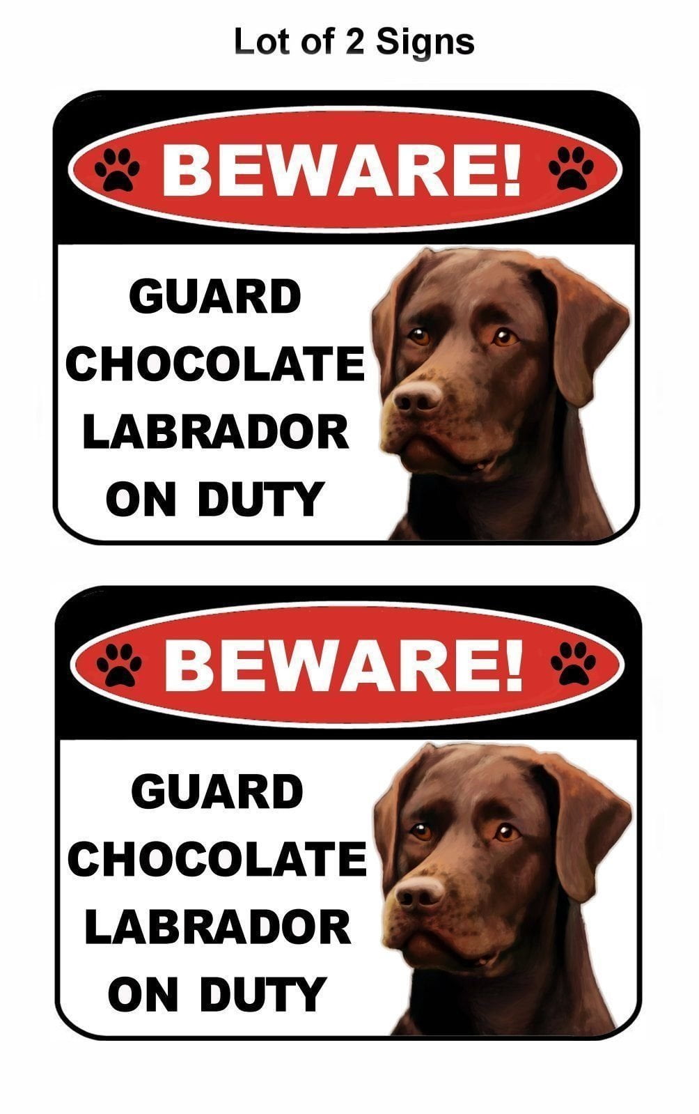 2-Count Beware Guard Chocolate Lab on Duty (v1) 9 inch x 11.5 inch Laminated Dog Sign