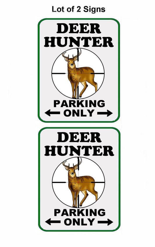 Deer Hunter Parking Only (v1) 11.5" x 9" Laminated Funny Sign - 2 Pack