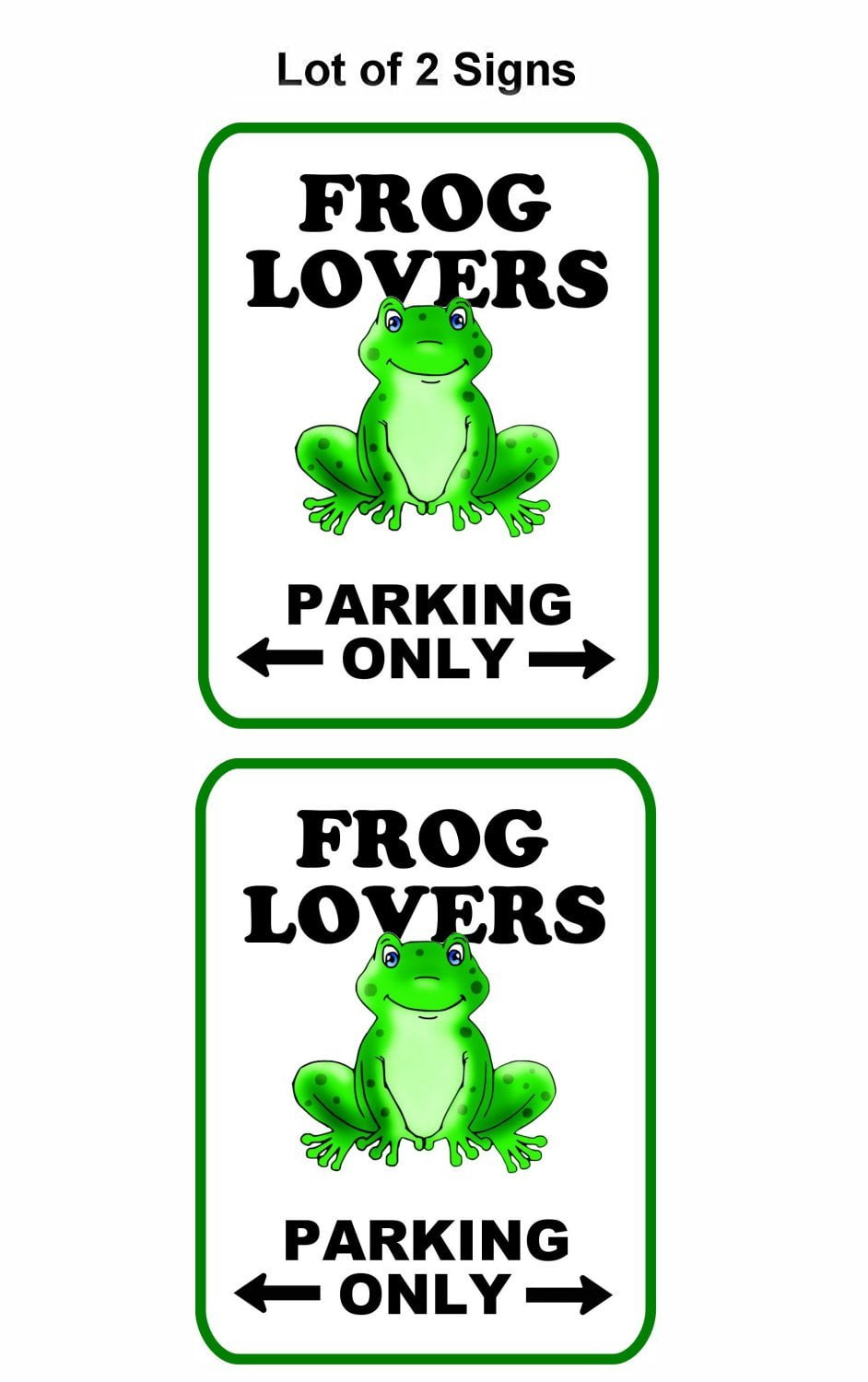 Frog Lovers Parking Only (v2) 9 inch by 11.5 inch Laminated Funny Sign - 2 Pack