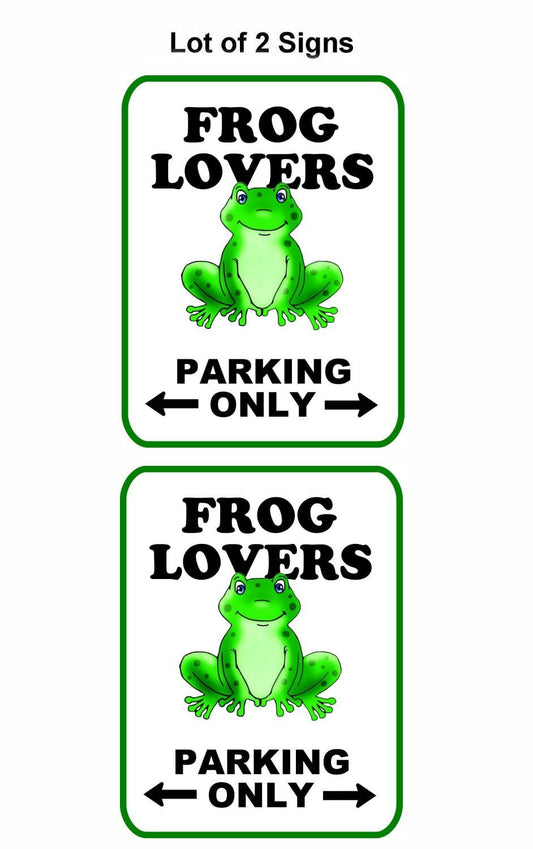 Frog Lovers Parking Only (v2) 9 inch by 11.5 inch Laminated Funny Sign - 2 Pack