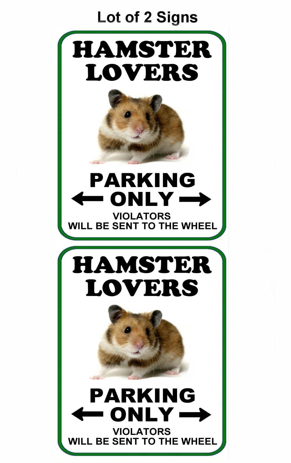 Hamster Lovers Parking Only (v1) 11.5" x 9" Laminated Funny Sign - 2 Pack