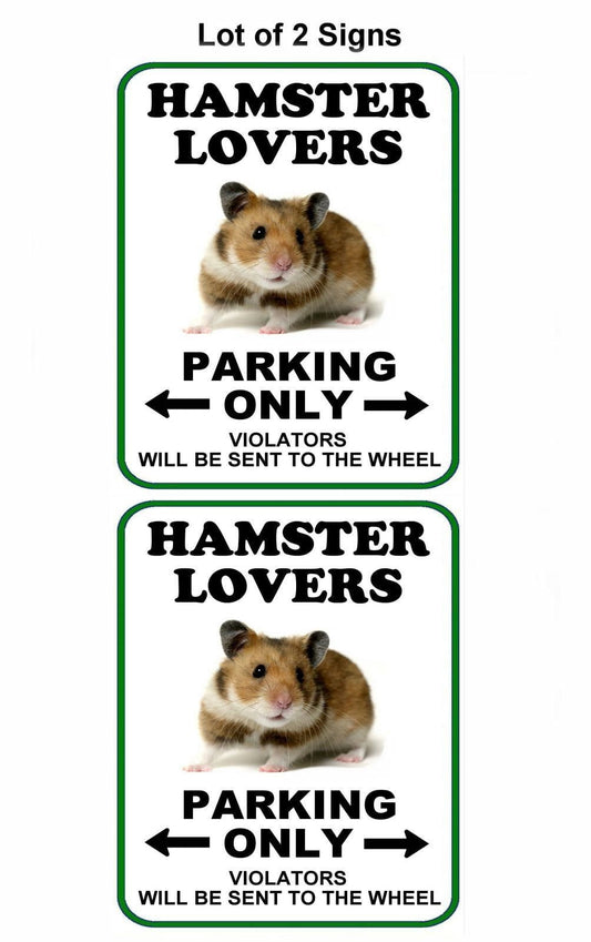 Hamster Lovers Parking Only (v1) 11.5" x 9" Laminated Funny Sign - 2 Pack