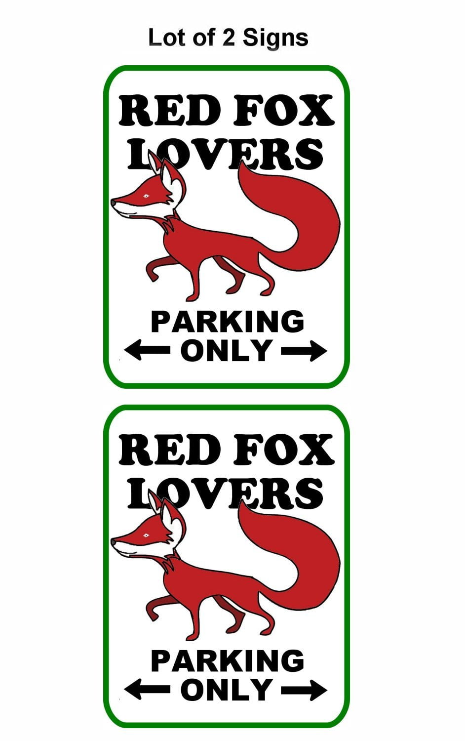 Red Fox Lovers Parking Only (v2) 9 inch by 11.5 inch Laminated Funny Sign - 2 Pack