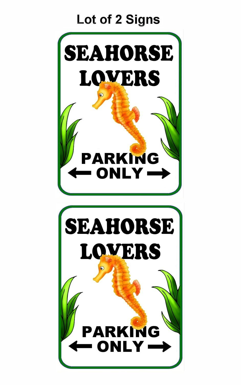 Seahorse Parking Only (v2) 9 inch by 11.5 inch Laminated Funny Sign - 2 Pack