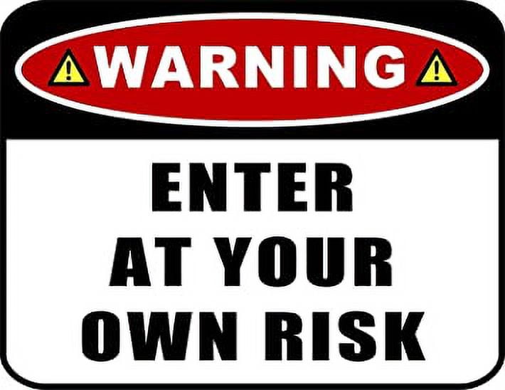 Warning Enter at Your Own Risk 11.5" x 9" Laminated Funny Sign - 2 Pack
