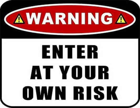 Warning Enter at Your Own Risk 11.5" x 9" Laminated Funny Sign - 2 Pack