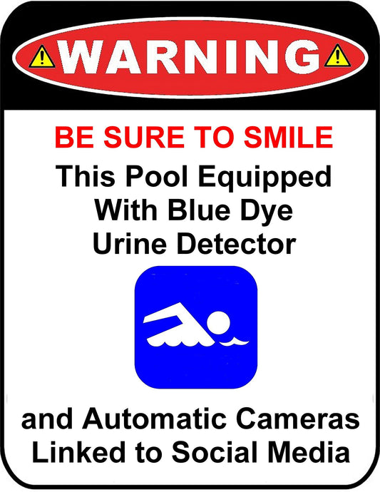 2-Count Warning Be Sure To Smile This Pool Equipped With... 11.5" x 9" Laminated Funny Sign