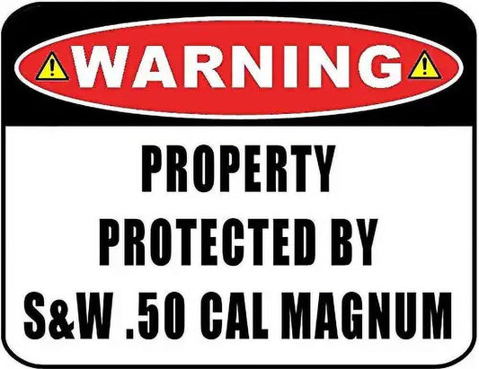 Warning Property Protected by S&W .50 Cal Magnum 11.5" x 9" Laminated Funny Sign - 2 Pack