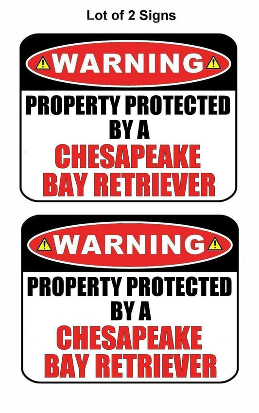2-Count Warning Property Protected by a Chesapeake Bay Retriever 9 inch x 11.5 inch Laminated Dog Sign