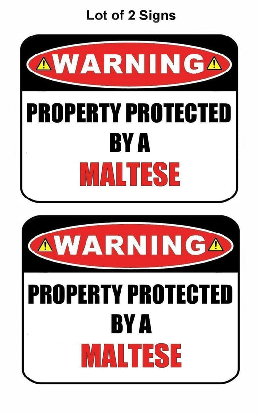 2-Count Warning Property Protected by a Maltese 9 inch x 11.5 inch Laminated Dog Sign