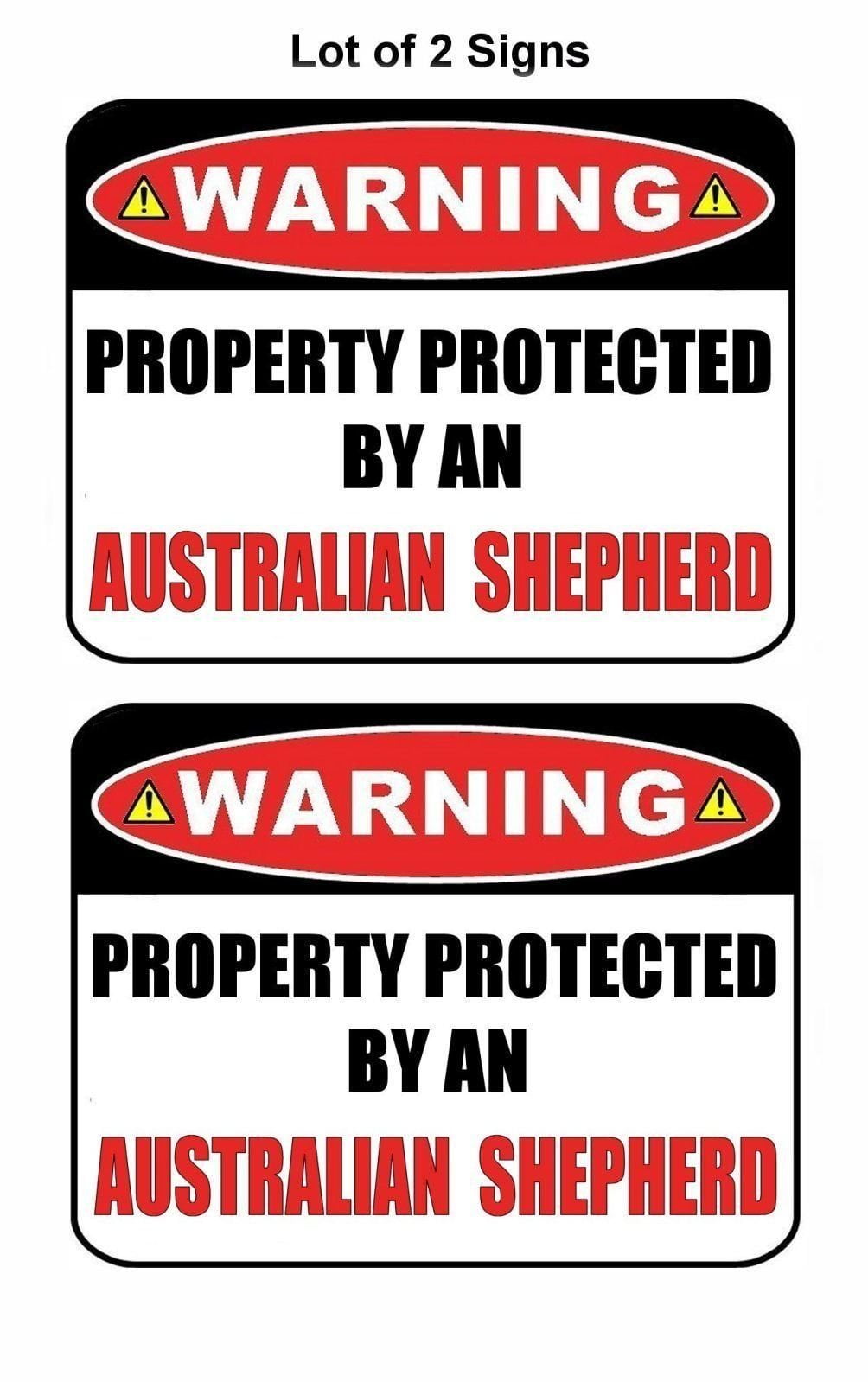 2-Count Warning Property Protected by an Australian Shepherd 9 inch x 11.5 inch Laminated Dog Sign