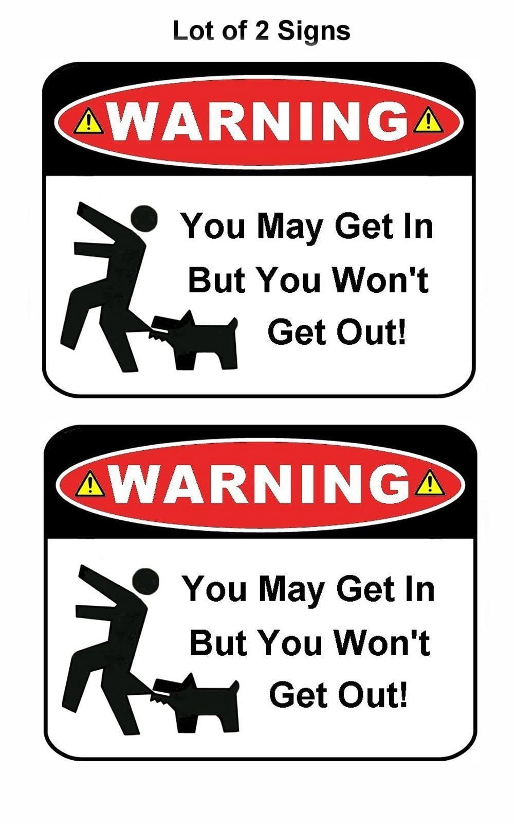 Warning You May Get In But You Won't Get Out 11.5" x 9" Laminated Funny Sign - 2 Pack