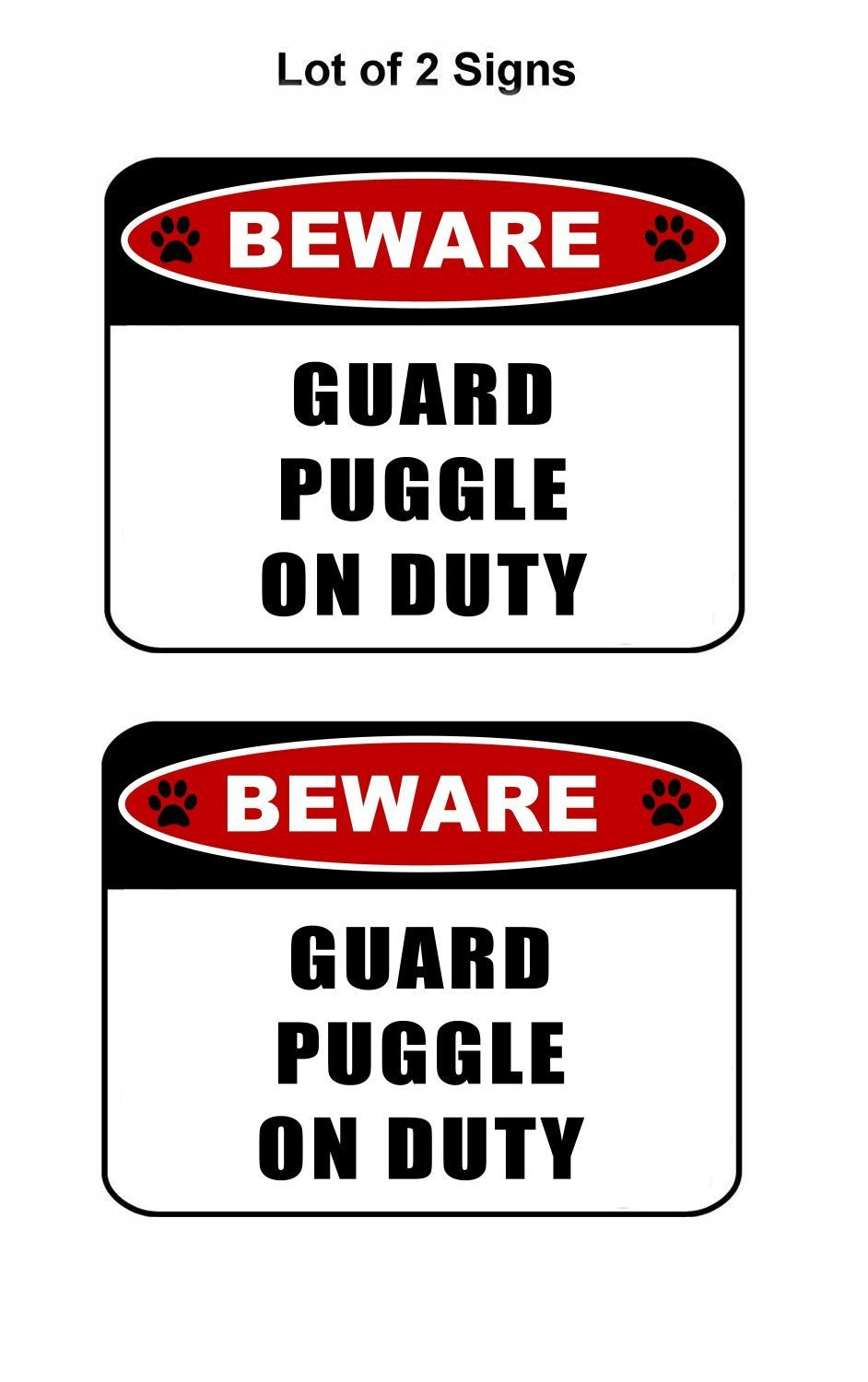 Beware Guard Puggle (v2) on Duty 11.5 inch x 9 inch Laminated Dog Sign - 2 Pack