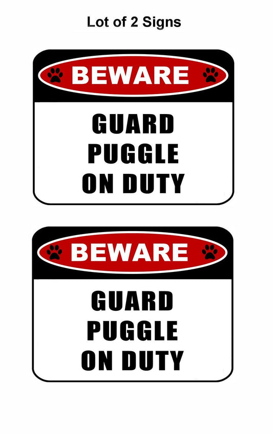 Beware Guard Puggle (v2) on Duty 11.5 inch x 9 inch Laminated Dog Sign - 2 Pack