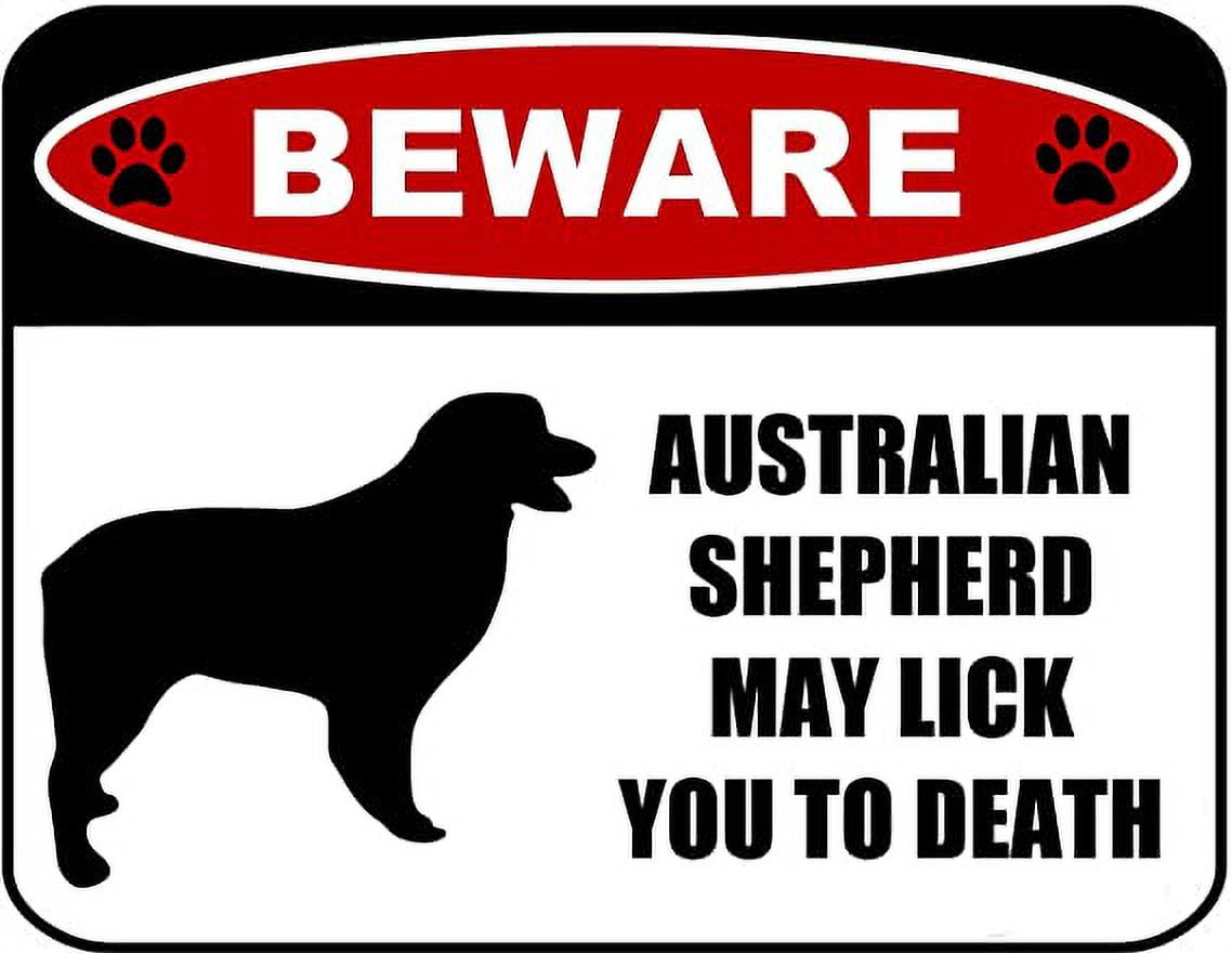 Beware Australian Shepherd May Lick You to Death (Silhouette) 11.5 inch x 9 inch Laminated Dog Sign
