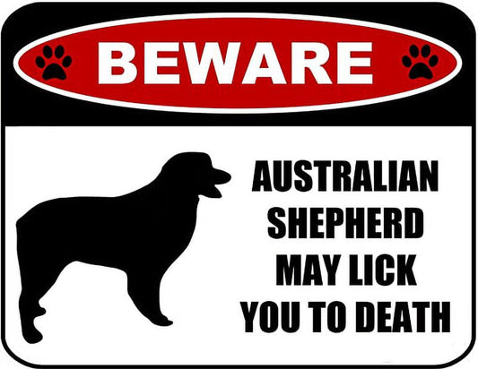 Beware Australian Shepherd May Lick You to Death (Silhouette) 11.5 inch x 9 inch Laminated Dog Sign