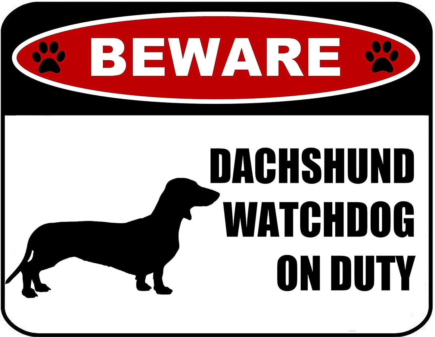 Beware Dachshund Watchdog On Duty (Silhouette) 11.5 inch x 9 inch Laminated Dog Sign