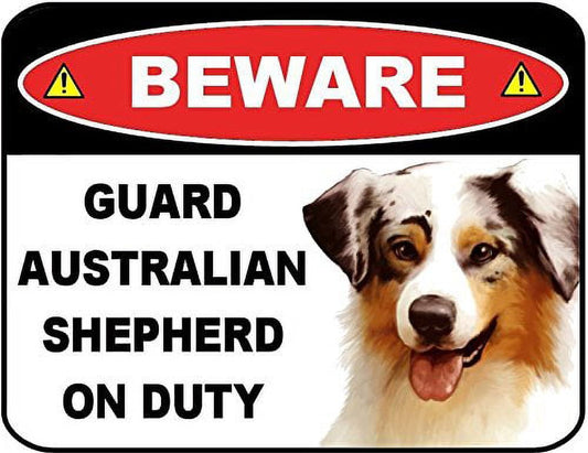 Beware Guard Australian Shepherd on Duty (v1) 9 inch x 11.5 inch Laminated Dog Sign