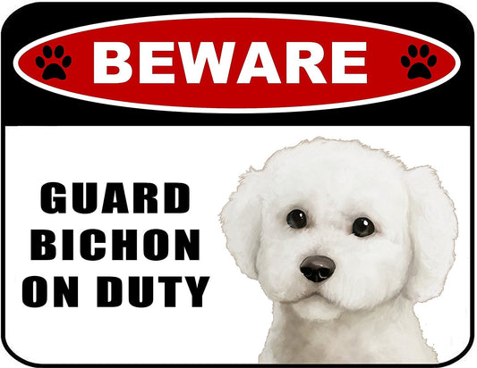 Beware Guard Bichon (v1) on Duty 11.5 inch x 9 inch Laminated Dog Sign