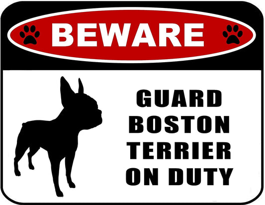 Beware Guard Boston Terrier (Silhouette) on Duty 11.5 inch x 9 inch Laminated Dog Sign