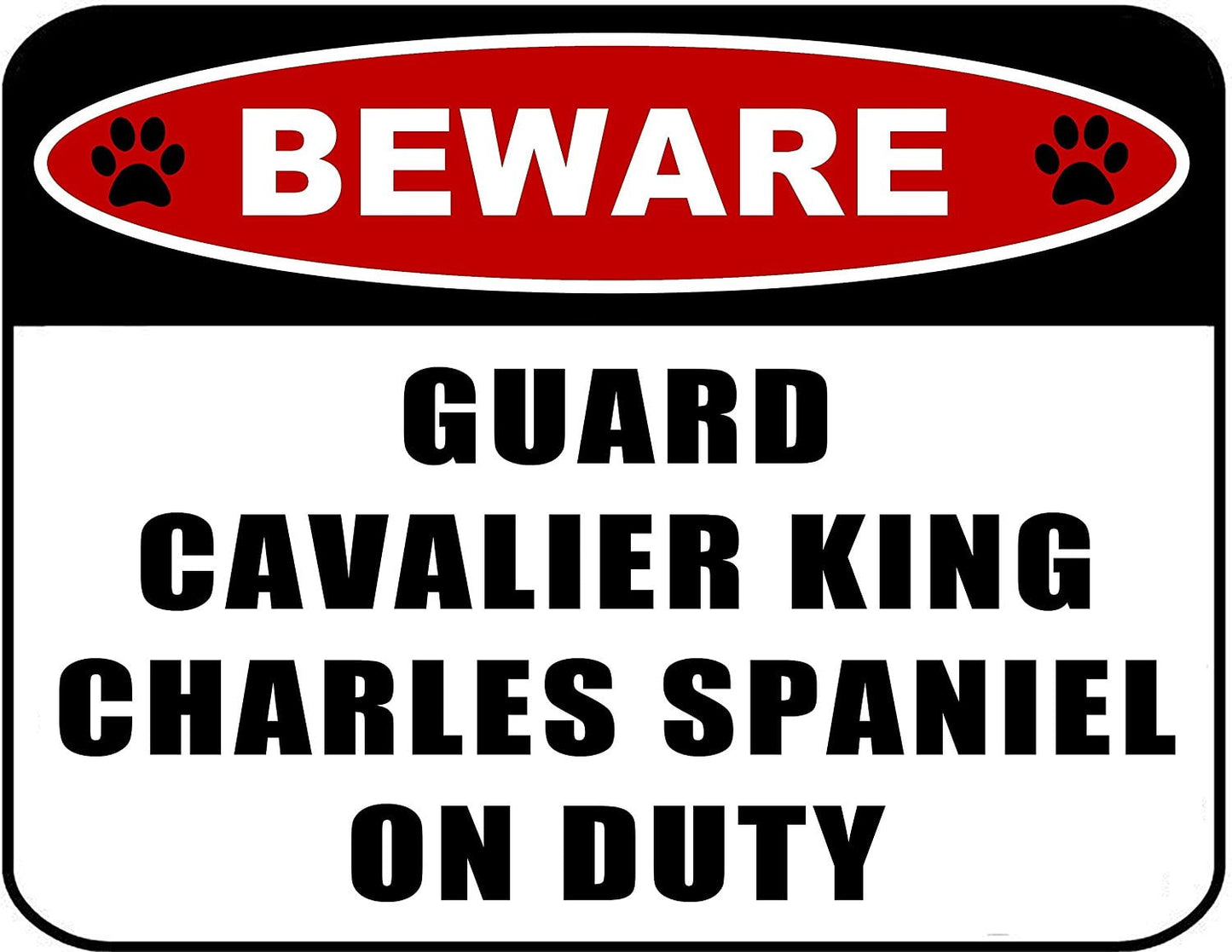 Beware Guard Cavalier King Charles Spaniel (v2) on Duty 11.5 inch x 9 inch Laminated Dog Sign