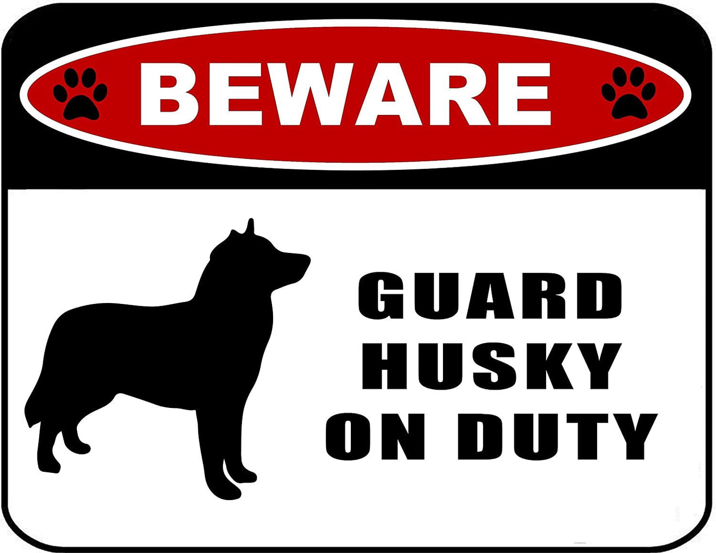 Beware Guard Husky (silhouette) on Duty 11.5 inch x 9 inch Laminated Dog Sign